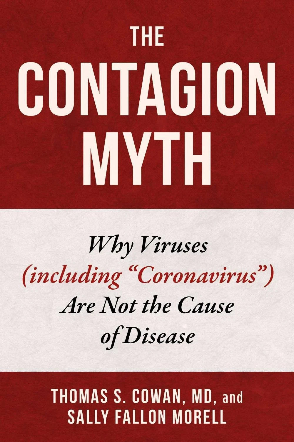 The Contagion Myth; Thomas S. Cowan and Sally Fallon Morell