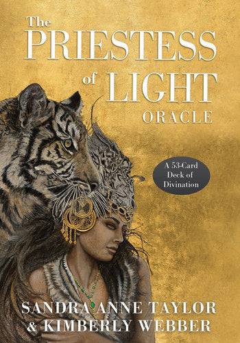 The Priestess of Light Oracle; Sandra Anne Taylor & Kimberly Webber