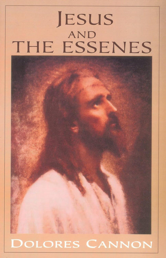 Jesus and The Essenes; Dolores Cannon