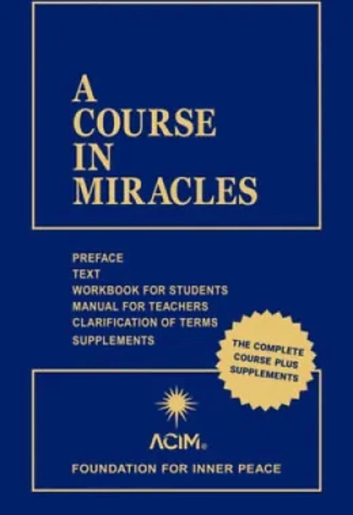 A Course in Miracles, The Only Complete Edition; Helen Schucman