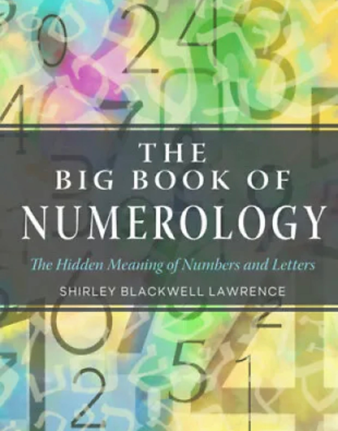 The Big Book of Numerology; Shirley Blackwell Lawrence