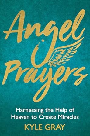 Angel Prayers; Kyle Gray