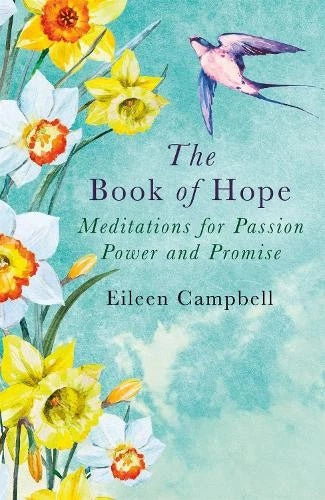The Book of Hope: Meditations for Passion, Power and Promise; Eileen Campbell
