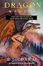 Dragon Magick: Call on the Clans to Help Your Practice Soar; D.J. Conway