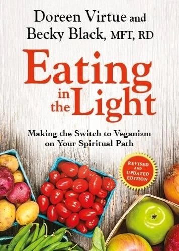 Eating in the Light; Doreen Virtue