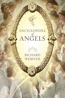 Encyclopedia of Angels; Richard Webster