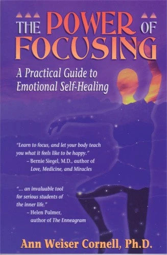 Power of Focusing; Ann Weiser Cornell