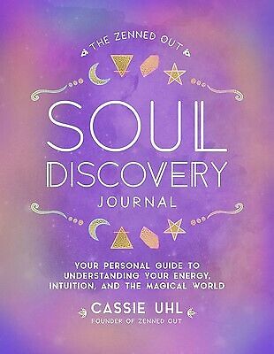 The Zenned Out Soul Discovery Journal; Cassie Uhl