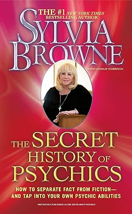 The Secret History of Psychics; Sylvia Browne