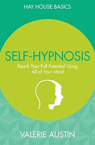Self Hypnosis; Valerie Austin