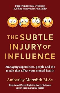 The Subtle Injury of Influence; Amberley Meredith