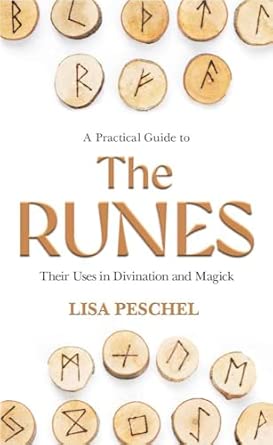 Practical Guide to The Runes; Lisa Peschel