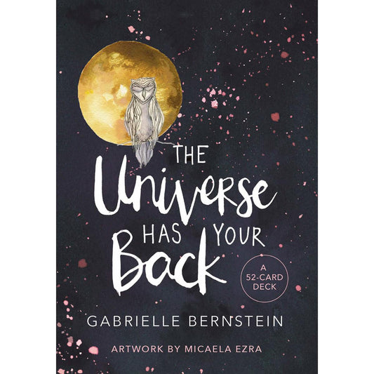 The Universe Has Your Back Card Deck; Gabrielle Bernstein
