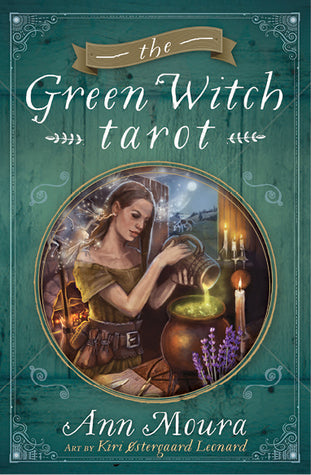 The Green Witch Tarot; Ann Moura, art by Kiri Ostergaard Leonard