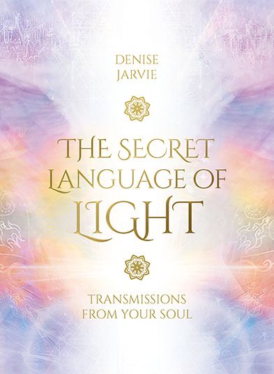 The Secret Language of Light; Denise Jarvie