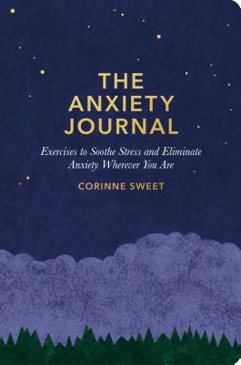 The Anxiety Journal; Corinne Sweet
