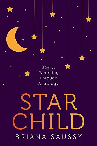 Star Child; Briana Saussy
