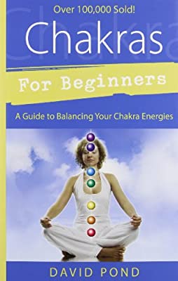 Chakras For Beginners; David Pond