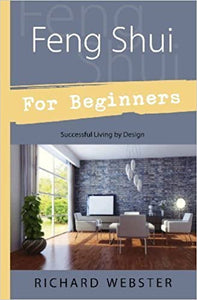 Feng Shui For Beginners; Richard Webster