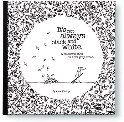 It's Not Always Black and White; Kate Knapp