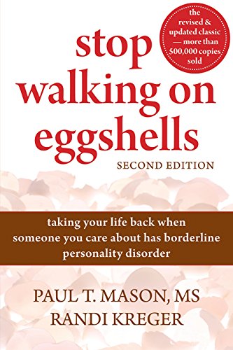 Stop Walking on Eggshells; Paul T. Mason, MS Randi Kreger