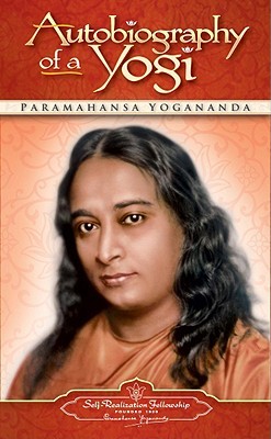 Autobiography of a Yogi; Paramahansa Yogananda