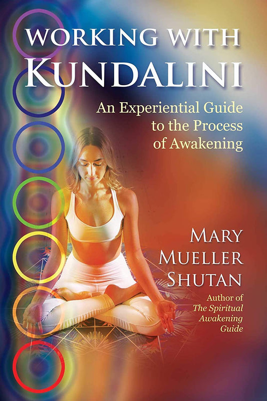 Working with Kundalini; Mary Mueller Shutan