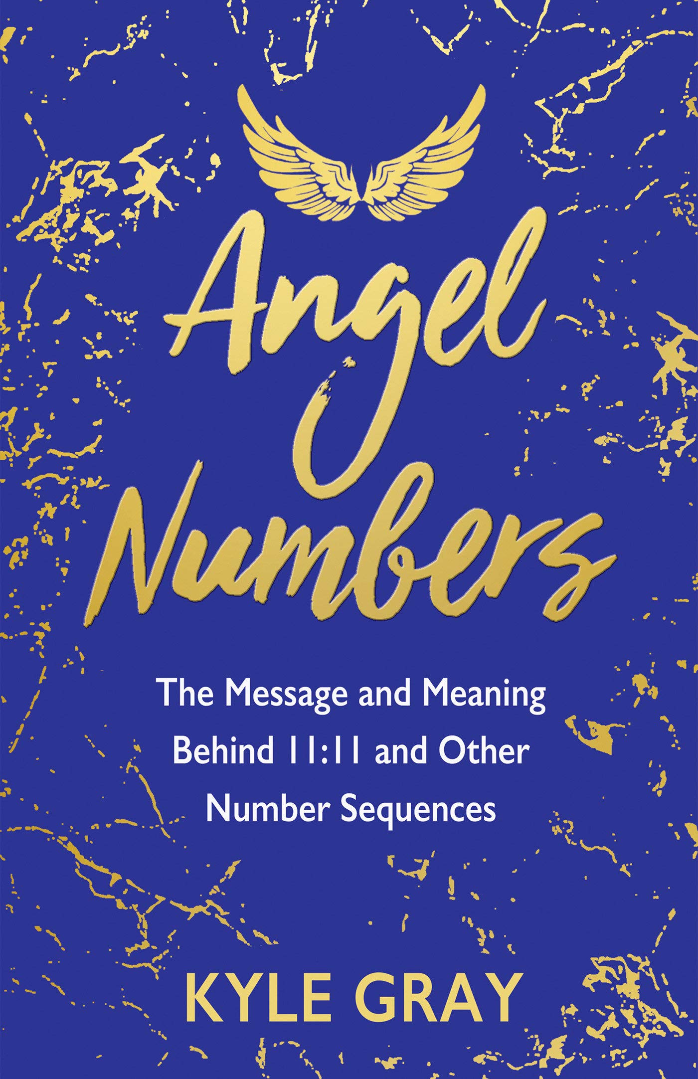 Angel Numbers; Kyle Gray