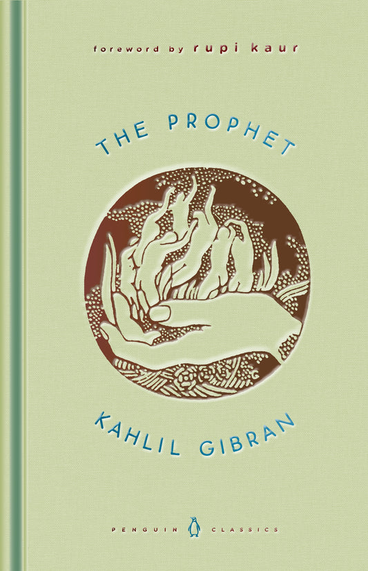 The Prophet; Kahlil Gibran