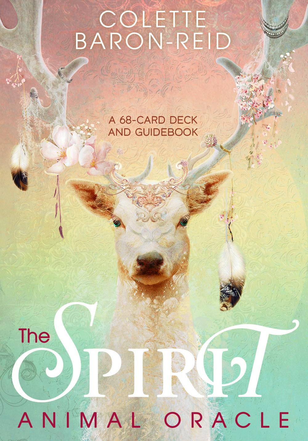 The Spirit Animal Oracle; Colette Baron-Reid