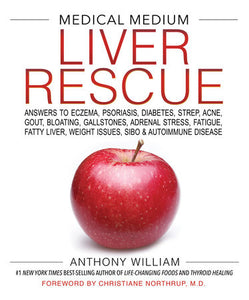 Medical Medium Liver Rescue; Anthony William