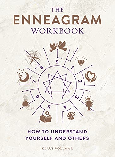 The Enneagram Workbook: How to Understand Yourself and Others; Klaus Vollmar