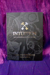 Intuition, Keys to Unlocking Your Inner Wisdom; Paul Fenton-Smith