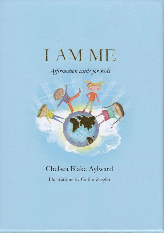 I am Me: Affirmation Cards for Kids; Chelsea Blake Aylward