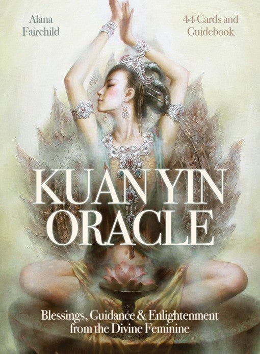 Kuan Yin Oracle; Alana Fairchild