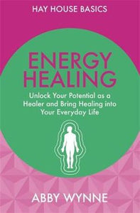 Energy Healing; Abby Wynne