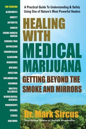 Healing with Medical Marijuana; Dr. Mark Sircus
