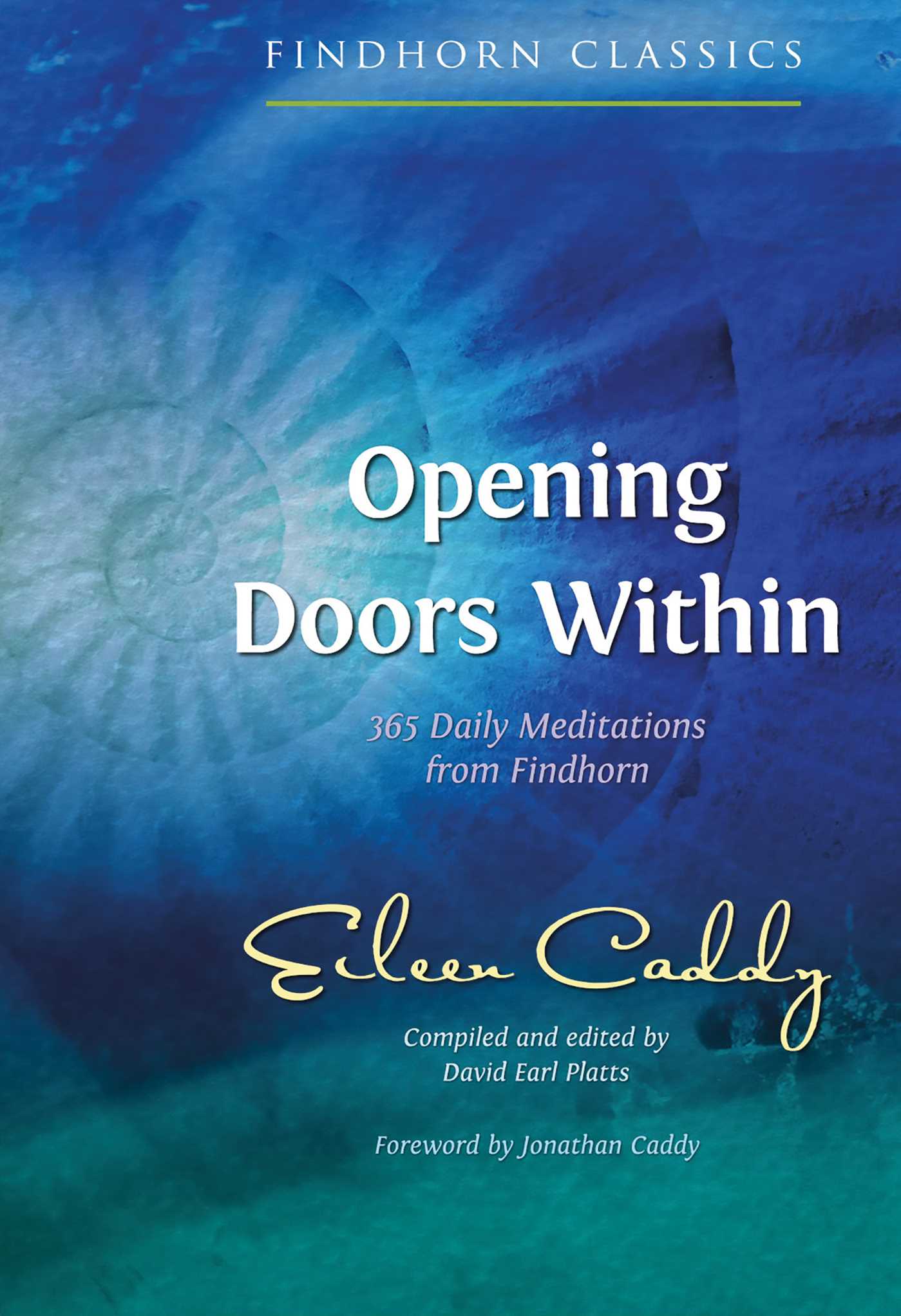 Opening Doors Within; Eileen Caddy