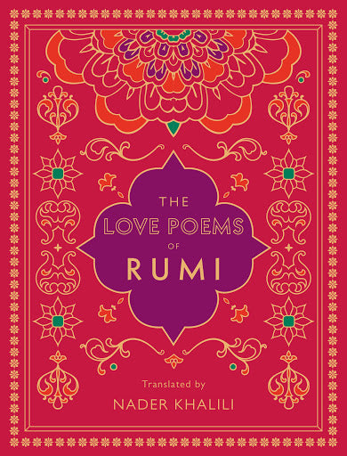 The Love Poems of Rumi; Rumi