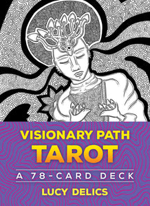 Visionary Path Tarot; Lucy Delics