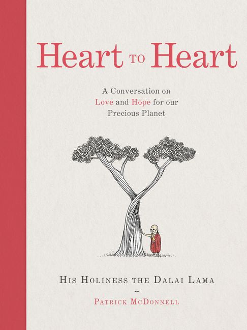Heart to Heart: A Conversation on Love and Hope for our Precious Planet; Patrick McDonnell